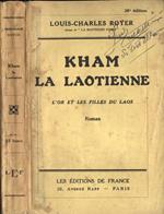 Kham la laotienne. l' or et les filles du Laos