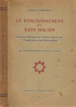 Le Fonctionnement du Rein Malade. Diurese, Albuminurie, Oedeme, Glycosurie. Classification de Nehropathies. Recherches experimentales et clinique