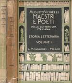 Maestri e poeti della letteratura italiana. Storia Letteraria Volume I e Volume II