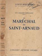 Le Marechal de Saint - Arnaud