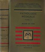 Pathologie Medicale tome V - Maladies des Reines