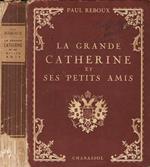 La grande Catherine et ses petits amis