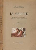 La Gelure. Etude clinique - Traitement - Phsiologie - Anatomie Pathologiques