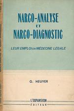 Narco - analyse et narco - diagnostic: leur emploi en medicine legale