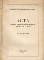 Societas Ophthalmologica Latina - Acta primus Latinus congressus Ophthalmologiae