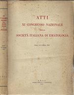 Atti XI Congresso Nazionale della Società Italiana di Ematologia. Roma, 10-11 maggio 1953