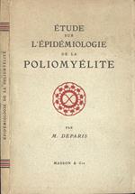 Etude sur l' èpidèmiologie de la poliomyèlite
