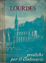 Lourdes. Prediche per il Centenario