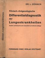 Differentialdiagnostik der lungenkrankheiten. Klinisch - rontgenologische