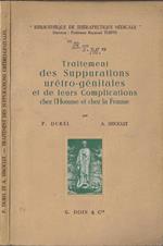 Traitement des suppurations urétro-génitales et de leurs complications chez l'homme et chez la femme