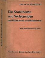 Die Kranlheiten und Verletzungen des Dickdarms und Mastdarms