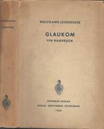 Glaukom. Ein handbuch