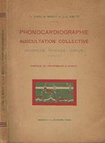 Phonocardiographie: auscultation collective. Acoustique - Technique - Clinique