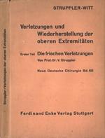 Verletzungen und wuederherstellung der oberen extremitaten. Die frischen verletzungen