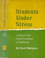 Student under stress. A study in the social psychology of adaptation