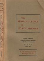 The Surgical Clinics of North America, vol. 43 - n. 3 - Boston Number - Complications of Surgery and Their Treatment