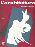 L' Architettura Incompleto Anno X numeri 103, 104, 105, 106, 107, 113 e 114, mancante Numero 108, 109, 110, 111, 112. Cronache e storia