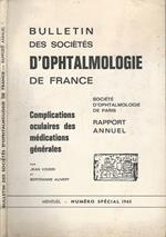 Bullettin des Sociétés d'Ophtalmologie de France. Complications oculaires des Médications générales