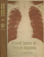 Dynamic factors in roentgen diagnosis
