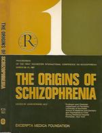 The origins of schizophrenia