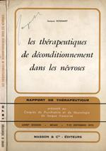 Les thèrapeutiques de dèconditionnement dans les nèvroses. Rapport de thèrapeutique