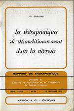 Les thérapeutiques de déconditionnement dans les névroses. Rapport de thérapeutique