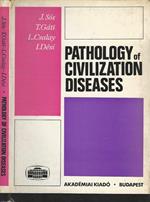 Pathology of Civilization Diseases