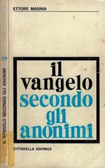 Il Vangelo secondo gli anonimi