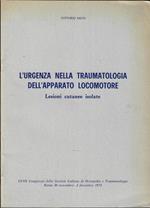 L' urgenza nella traumatologia dell'apparato locomotore. Lesioni cutanee isolate