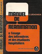 Manuel de reanimation a l'usage des infirmieres et des etudiants hospitaliers