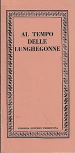 Al tempo delle lunghegonne