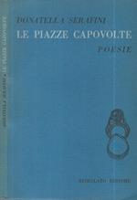 Le piazze capovolte. Poesie