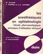 Les anesthesiques en ophtalmologie ( etude pharmacologique, principes d'utilisation clinique )