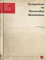 Symposium on Myocardial Metabolism