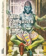 Alla conquista di un impero