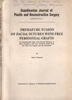 Premature fusion of facial sutures with free periosteal grafts. An experimental study with special reference to bone formation with free periosteal grafts from the tibia, the scapula and the calvarium