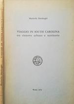 Viaggio in South Carolina. Tra rinnovo urbano e territorio