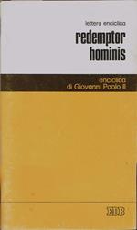 Lettera Enciclica: Redemptor hominis. del sommo Pontefice Giovanni Paolo II