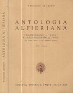 Antologia alfieriana. Agamennone - Saul e larga scelta della vita con giudizi critici e con commento estetico