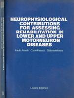 Neurophysiological contributions for assessing rehabilitation in lower and upper motorneuron diseases