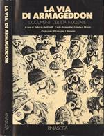 La via di Armageddon. Documenti dell' età nucleare