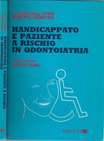 Handicappato e paziente a rischio in odontoiatria