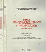 Indice bibliografico italiano di ortopedia e traumatologia Carlo Pais vol.XVIII anni 1989-1990, vol.XIX anni 1991-1992