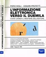 L' informazione elettronica verso il Duemila. Come cambia il mestiere dell'editore