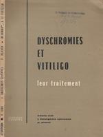 Dyschromies et vitilico. Leur traitement