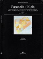 Pasanella+Klain. Interventi pubblici e provati nel settore della residenza – Public and private interventions in the residential field