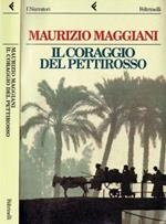 Il coraggio del pettirosso