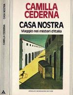 Casa nostra. Viaggio nei misteri d'Italia