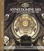 Anno Domini 2001 Vol. II. Un viaggio nei secoli 1500 e 1600