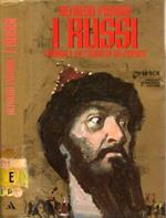 I russi. L'anima e la storia di un popolo